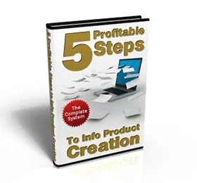 5 Profitable Steps to Info Product Creation