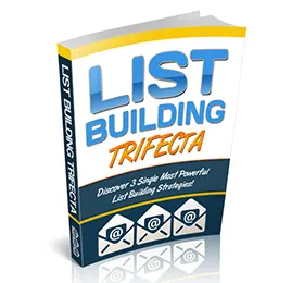 List Building Trifecta